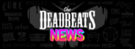 THE DEADBEATS NEWS