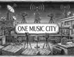 ONE MUSIC CITY